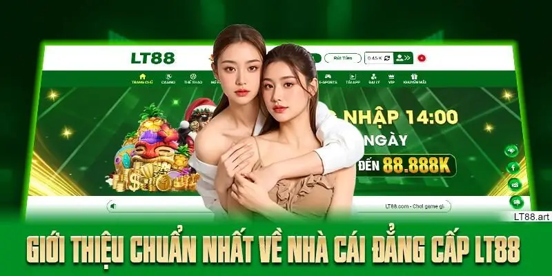 Giới thiệu chuẩn nhất về nhà cái đẳng cấp LT88