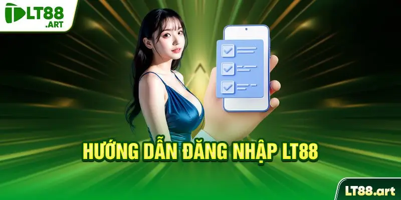 Hướng dẫn đăng nhập LT88